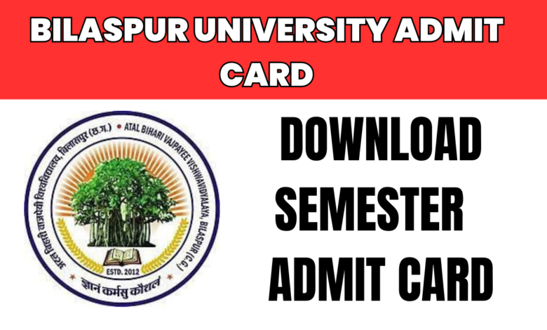 Bilaspur University Admit Card 2023 Link